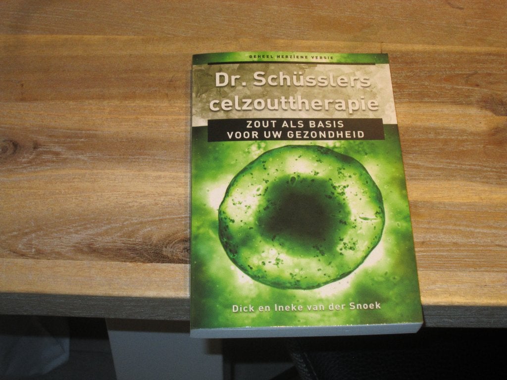Dr.Schüsslers celzouttherapie Zout als basis voor gezondheid, Kruiden en Alternatief, Dick en Ineke van der Snoek, Nieuw, Ophalen of Verzenden