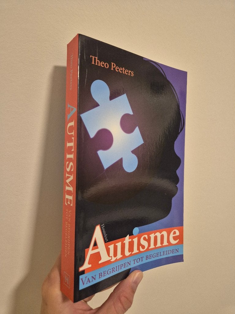 Boek 'Autisme. Van begrijpen tot begeleiden' - Theo Peeters, Ophalen of Verzenden, Theo Peeters, Ontwikkelingspsychologie, Zo goed als nieuw