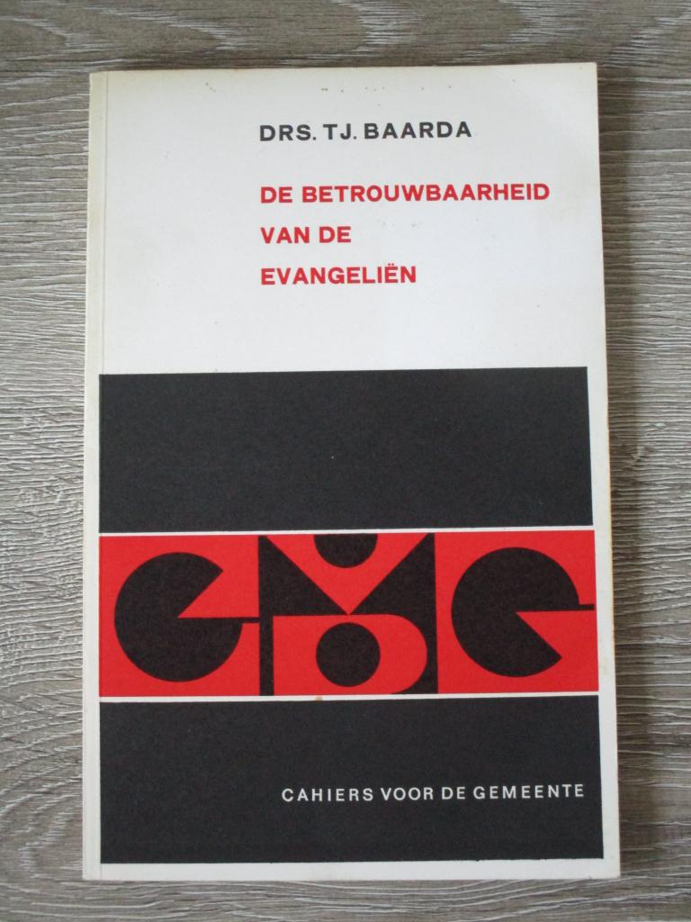 De betrouwbaarheid van de evangeliën - Drs. T.J. Baarda, Ophalen of Verzenden, Gelezen