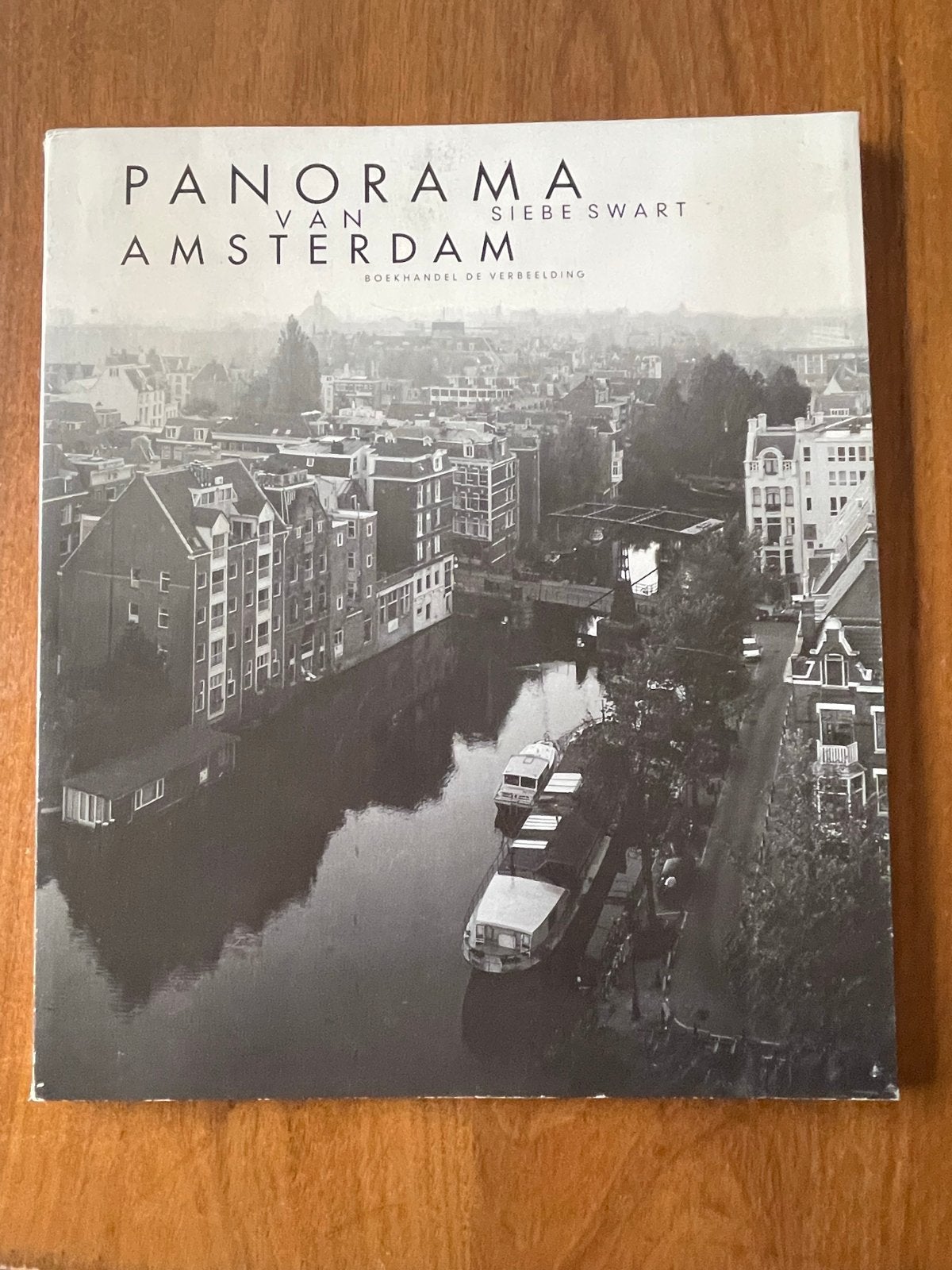 Panorama van Amsterdam - Siebe Swart, Boeken, Ophalen of Verzenden, 20e eeuw of later, Gelezen, Europa