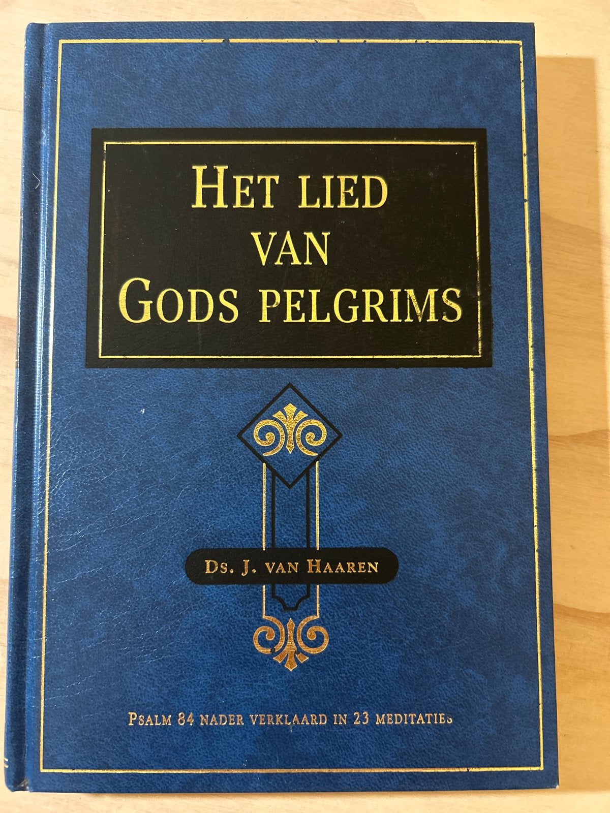 Het Lied van Gods Pelgrims - Ds. J. van Haaren, Ophalen of Verzenden, Zo goed als nieuw, Christendom | Protestants