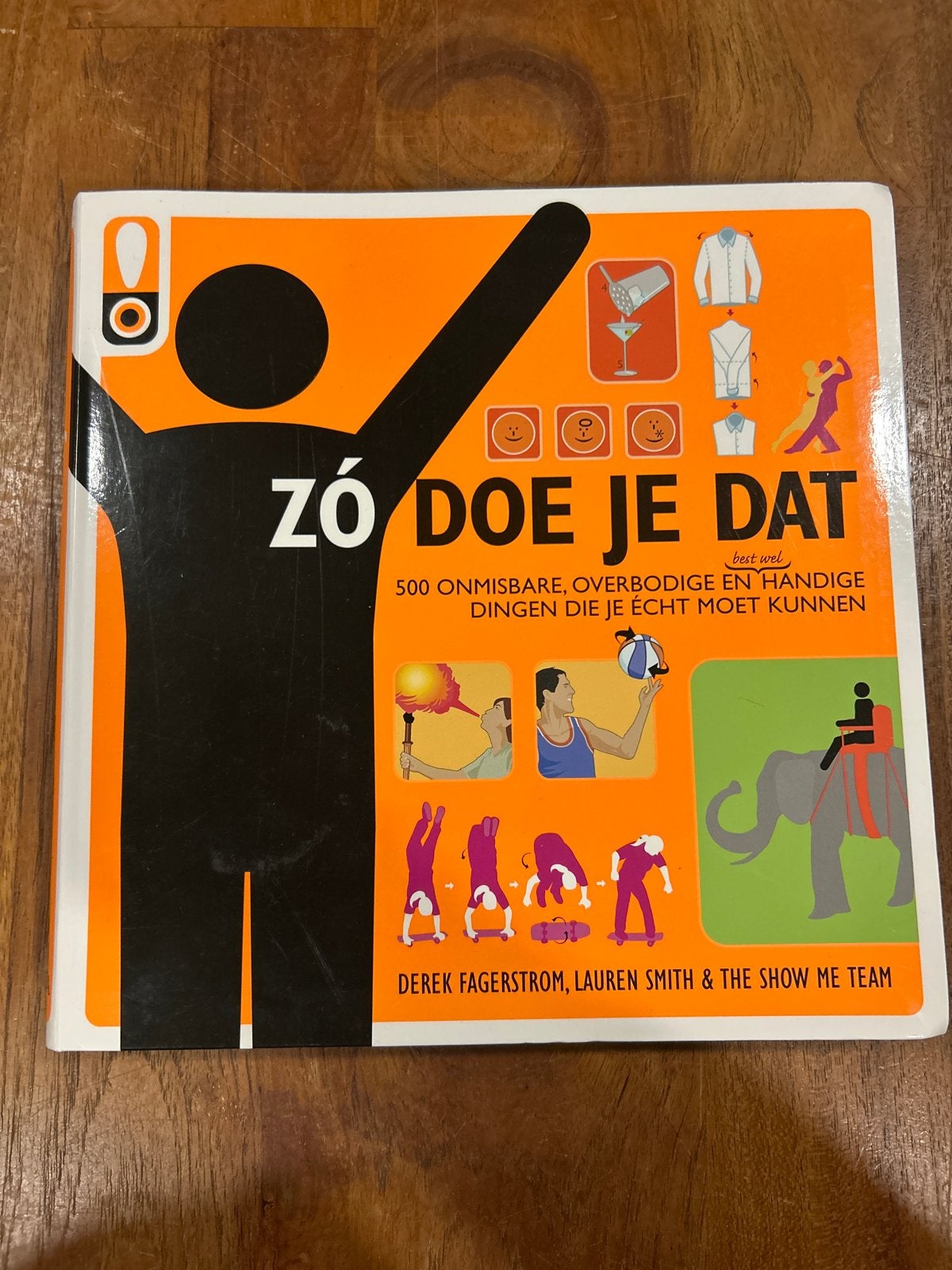 Zó doe je dat! 500 onmisbare, overbodige en handige dingen, Ophalen of Verzenden, Zo goed als nieuw, Overige onderwerpen