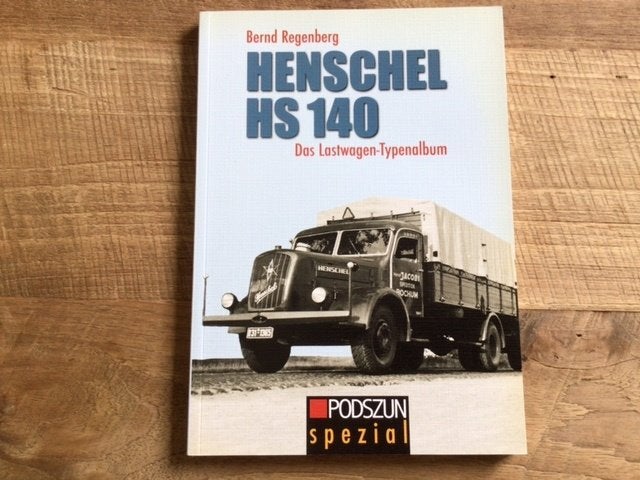 Henschel Hs 140 Das Lastwagen Typenalbum, Ophalen of Verzenden, Zo goed als nieuw, Bernd Regenberg, Vrachtwagen