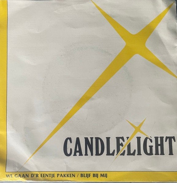 Candle Light - We Gaan D'r Eentje Pakken -- Blijf Bij Mij ., Gebruikt, 7 inch, Ophalen of Verzenden, Beschermende buitenhoes