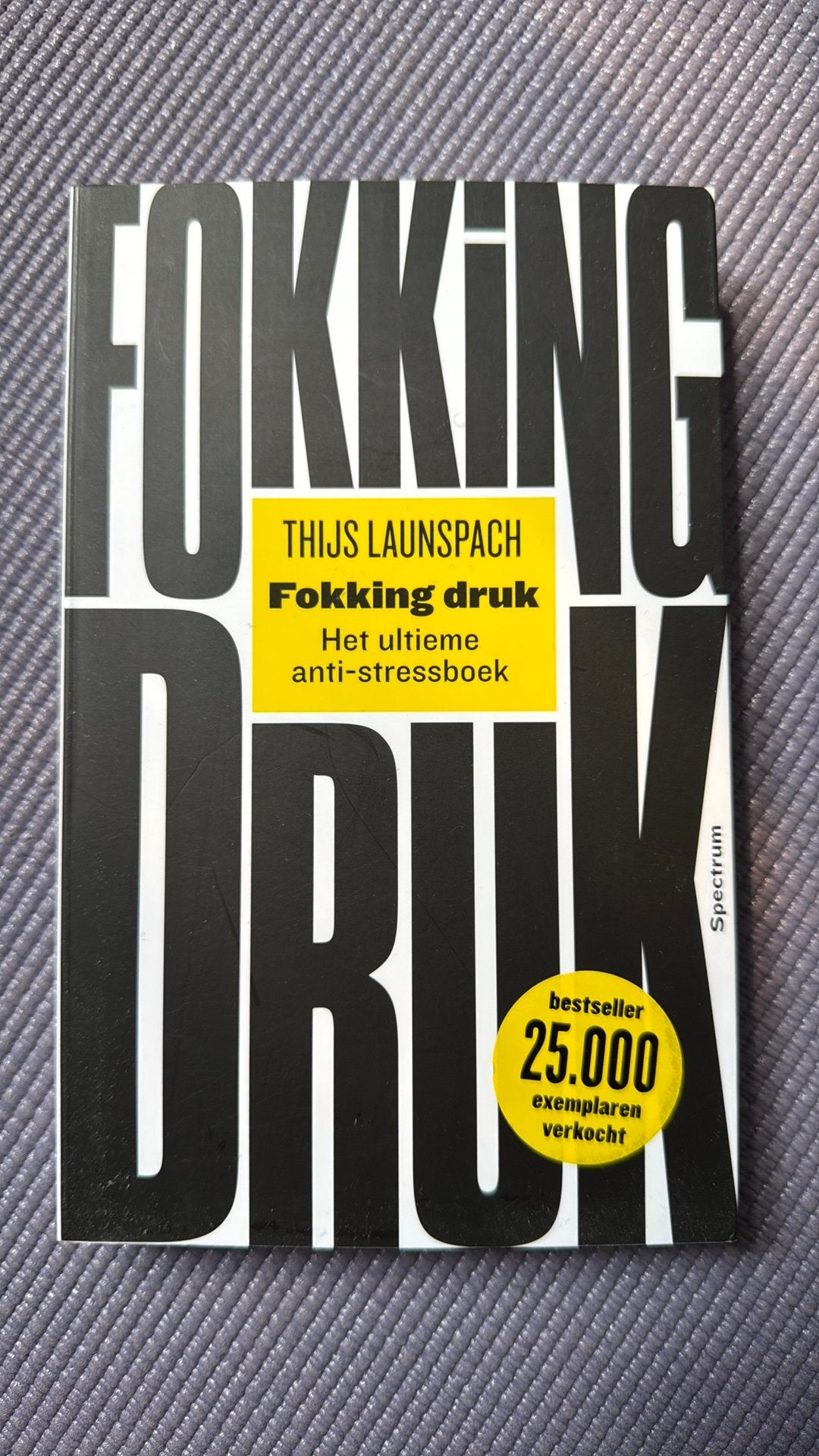 Fokking Druk - Thijs Launspach, Ophalen of Verzenden, Zo goed als nieuw, Thijs Launspach