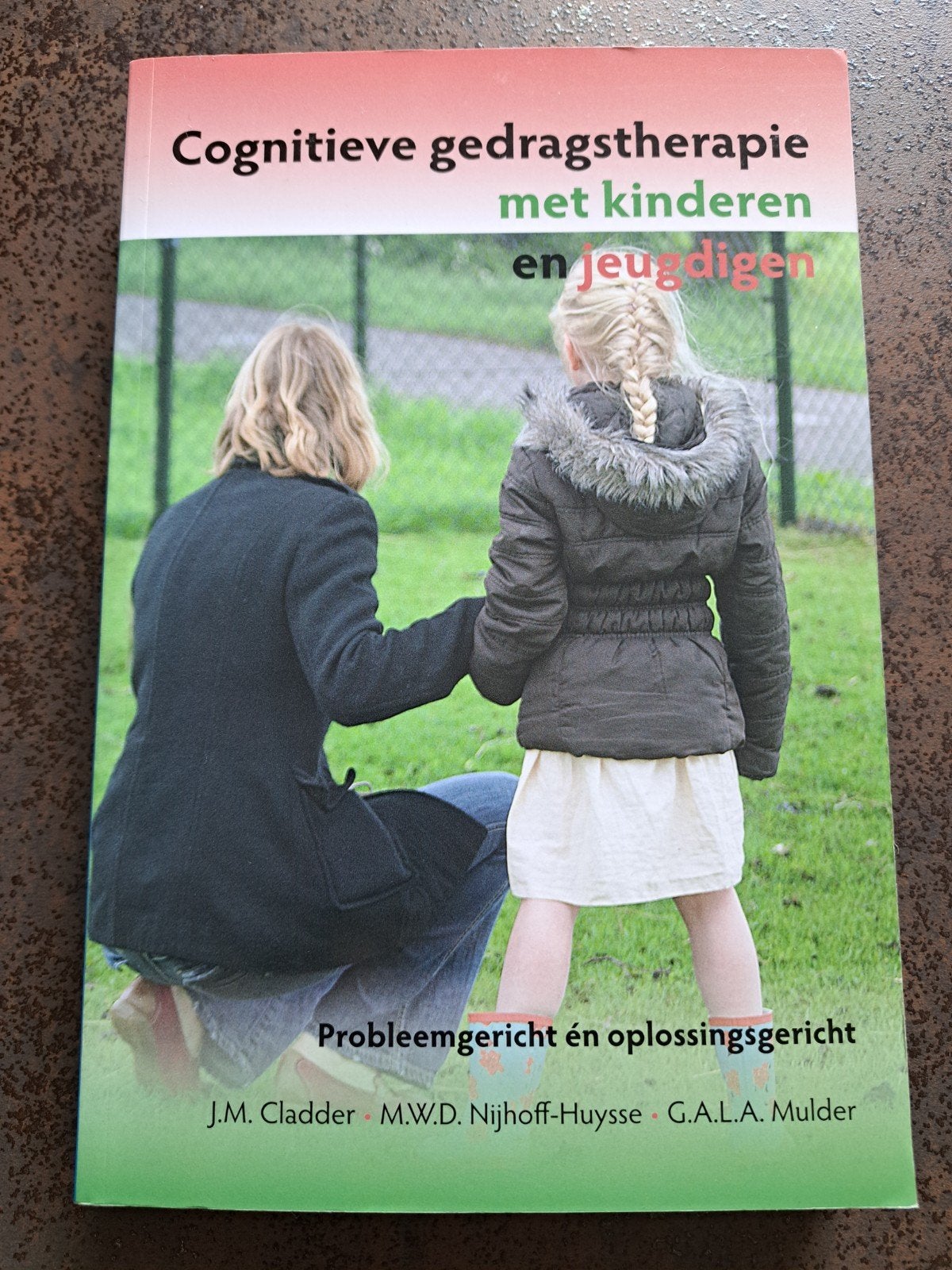 Cognitieve gedragstherapie met kinderen en jeugdigen, Ophalen of Verzenden, Zo goed als nieuw, M. Nijhoff-Huijsse; G.A.L.A. Mulder; J.M. Cladder