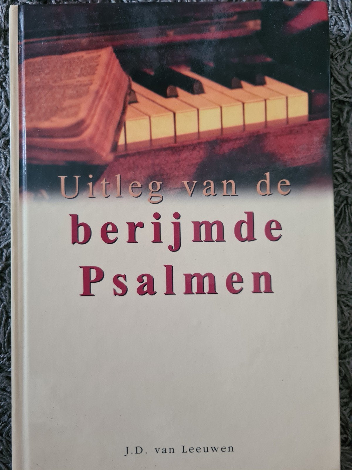 J.D. van Leeuwen - Uitleg van de berijmde Psalmen, Ophalen of Verzenden, Zo goed als nieuw, J.D. van Leeuwen