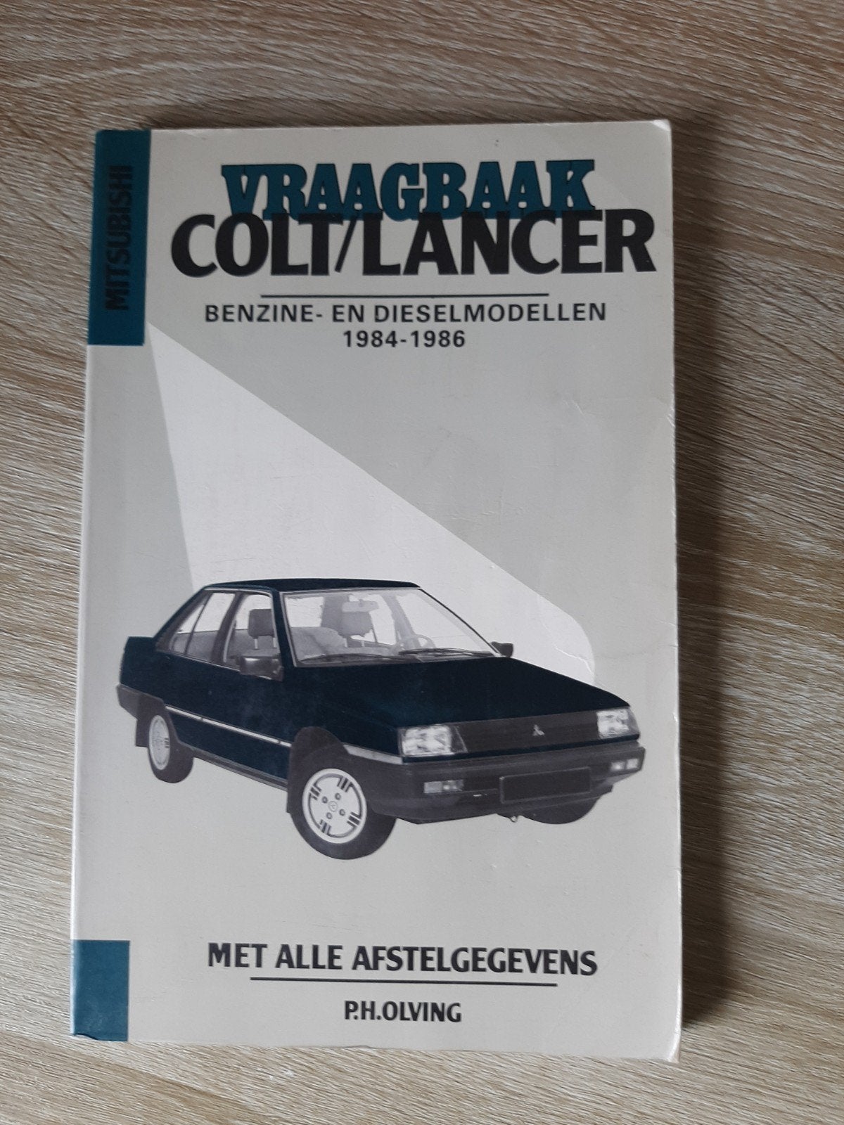 Vraagbaak Mitsubishi Colt/Lancer (1984-1986), Boeken, Ophalen of Verzenden, Gelezen, Mitsubishi, P.H. Olving