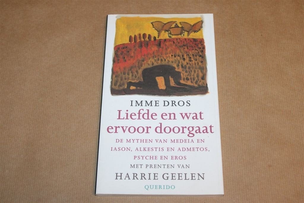 Liefde en Wat Ervoor Doorgaat, Mythen Imme Dros 2000, Boeken, Ophalen of Verzenden, Zo goed als nieuw