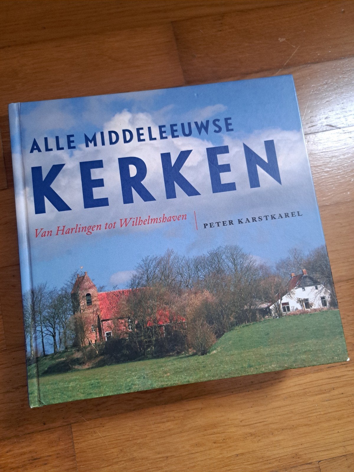 Boek Alle Middeleeuwse Kerken: Harlingen tot Wilhelmshaven, Peter Karstkarel, Europa, Ophalen of Verzenden, 20e eeuw of later