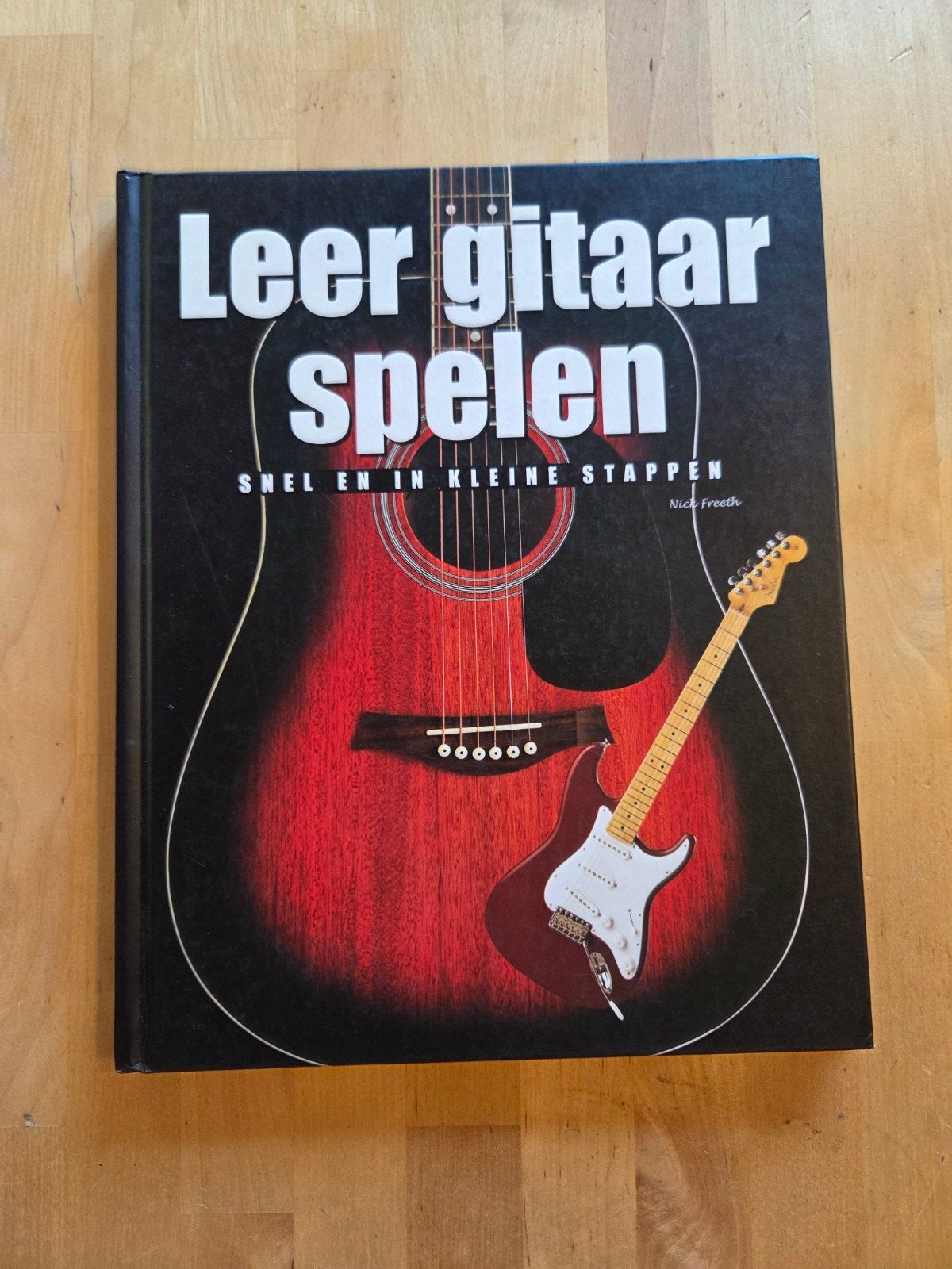 Leer gitaar spelen - Snel en in kleine stappen, Boeken, Verzenden, Zo goed als nieuw, Instrument, Nick Freeth