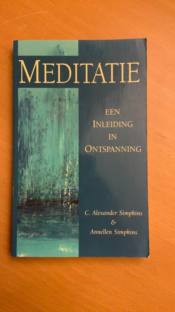 C.Alexander Simpkins - Annellen Simpkins- Meditatie, Ophalen of Verzenden, Meditatie of Yoga, Instructieboek