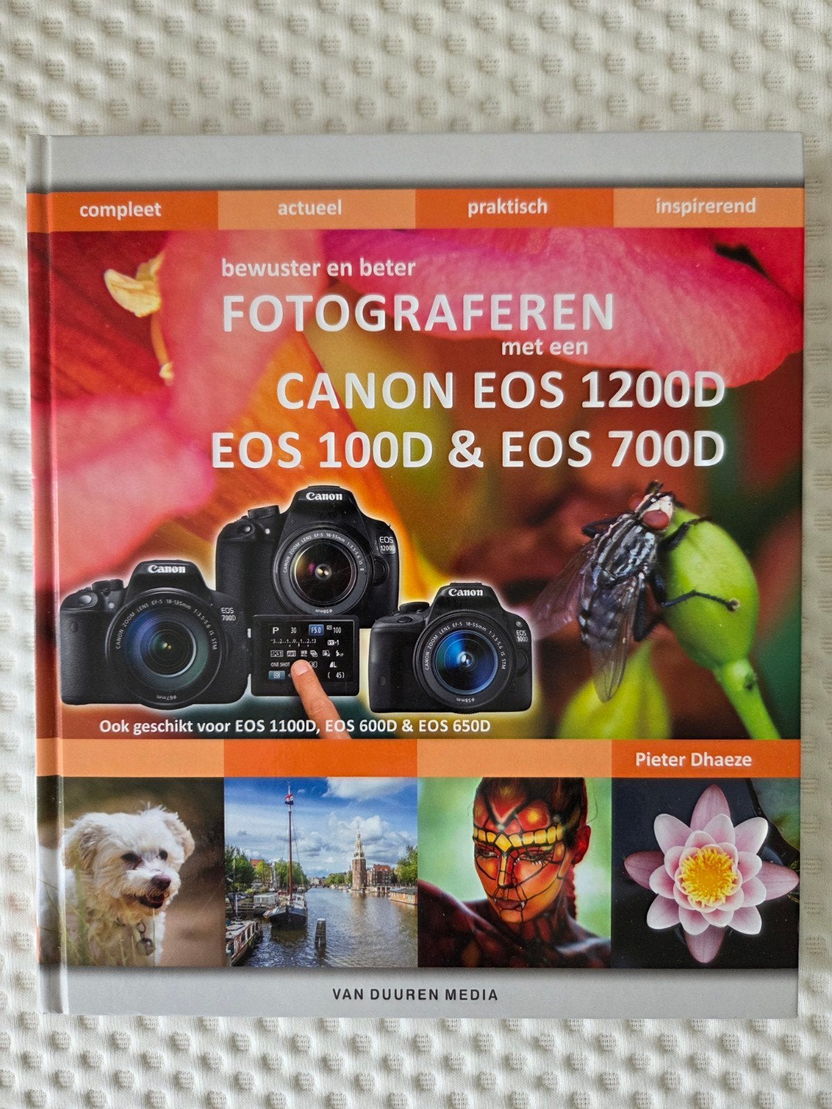 Bewuster en beter fotograferen met Canon EOS 1200D/100D/700D, Ophalen of Verzenden, Zo goed als nieuw, Fotografie algemeen, Pieter Dhaeze