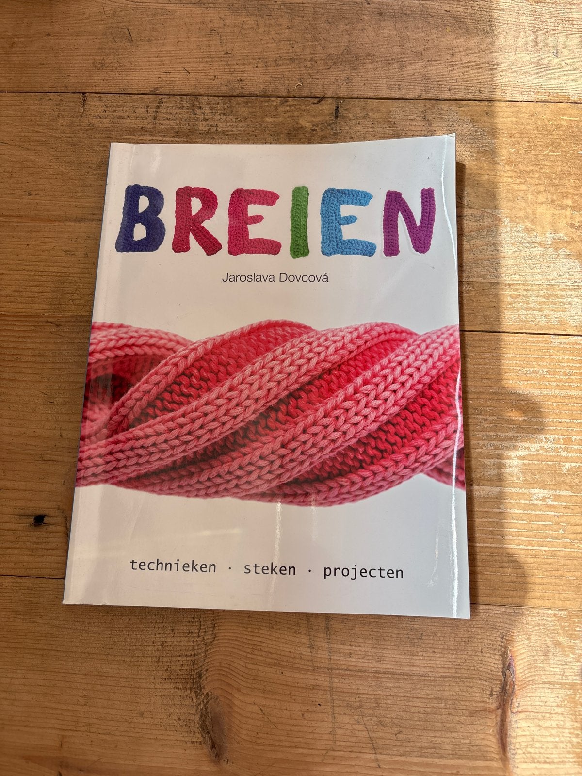 Breien: Technieken, Steken, Projecten - Jaroslava Dovcová, Ophalen, Zo goed als nieuw, Breien, Patroon of Boek