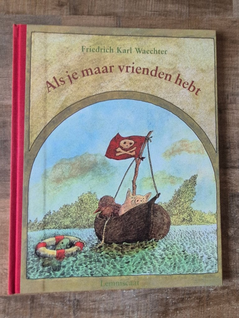 Als Je Maar Vrienden Hebt - Friedrich Karl Waechter - NIEUW., Boeken, Fictie algemeen, Friedrich Karl Waechter, Jongen of Meisje