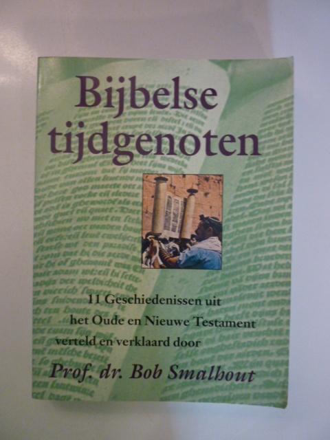 Bob Smalhout - Bijbelse tijdgenoten, Verzenden, Zo goed als nieuw