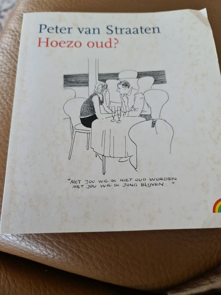 Peter van Straaten - Hoezo oud?, Boeken, Humor, Ophalen of Verzenden, Zo goed als nieuw, Peter van Straaten