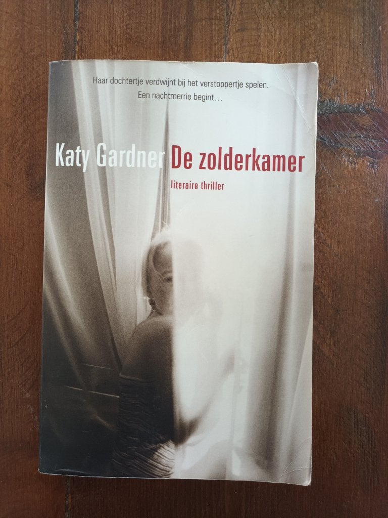 De zolderkamer - literaire thriller, Boeken, Ophalen, Zo goed als nieuw, Katy Gardner