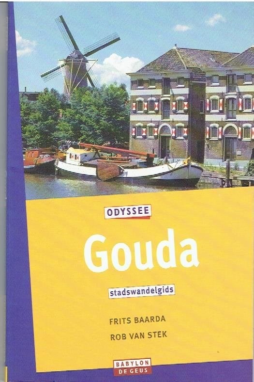 Odyssee Stadswandelgids Gouda - Frits Baarda, Rob van Stek, Frits Baarda, Rob van Stek, Ophalen of Verzenden, 20e eeuw of later