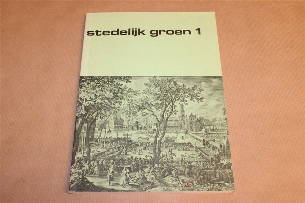 Stedelijk Groen 1 — Parken en Groenstructuur, TH Delft, Ophalen of Verzenden, Gelezen, Architecten