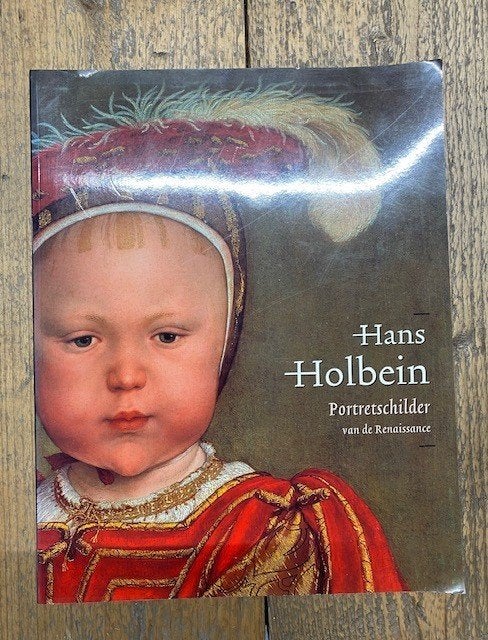 Boek - 737 -Portretschilder van de Renaissance -Hans Holbein, Ophalen of Verzenden, Zo goed als nieuw