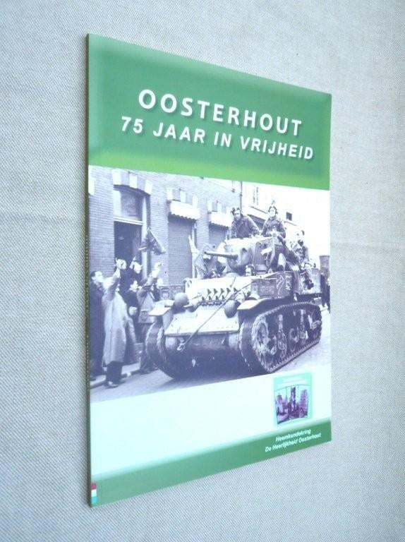 Oosterhout (Nbr) 75 jaar in vrijheid., Boeken, Geschiedenis | Stad en Regio, Ophalen of Verzenden, 20e eeuw of later, Nieuw