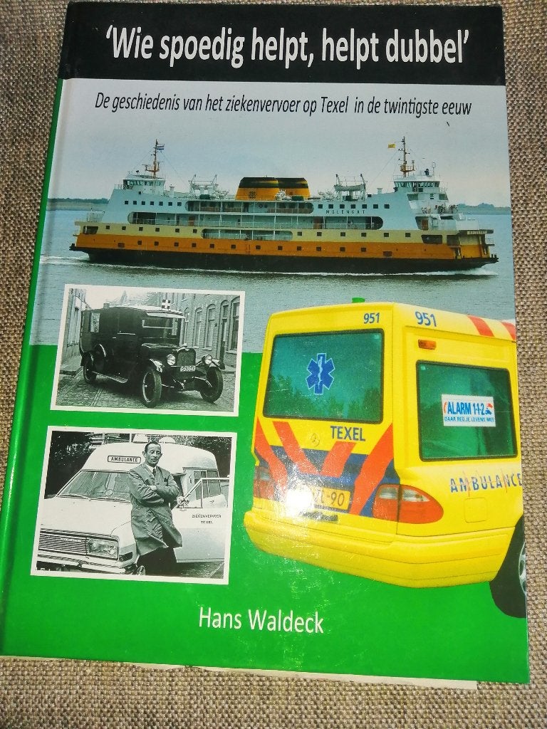 wie spoedig helpt helpt dubbel - ziekenvervoer op Texel, Ophalen of Verzenden, Zo goed als nieuw