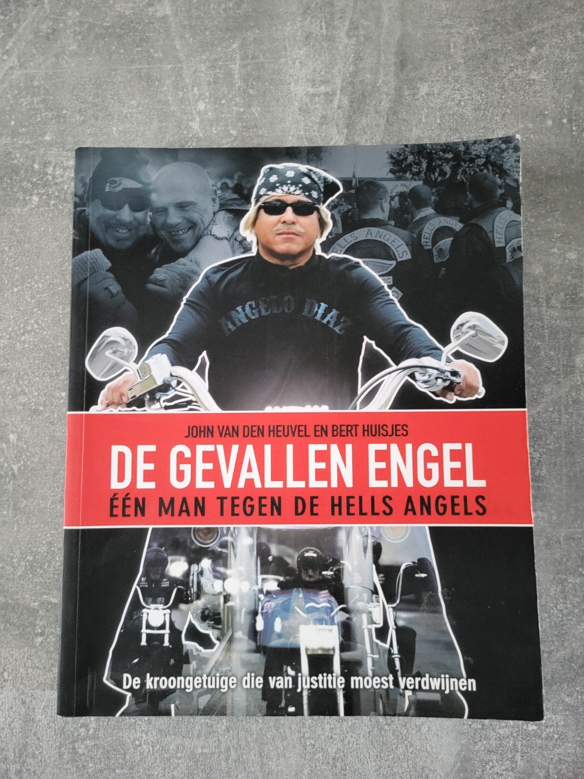 De Gevallen Engel: Eén man tegen de Hells Angels, Ophalen, Gelezen, John van den Heuvel en Bert Huisjes