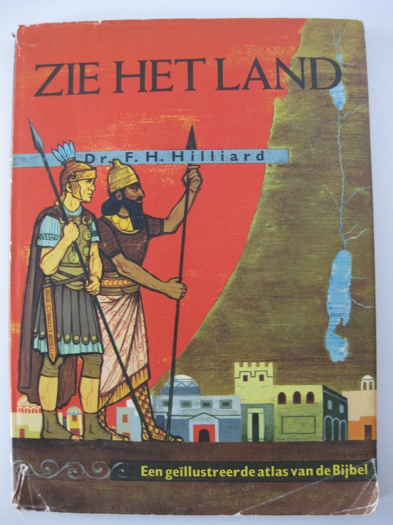 Boek: Zie het Land - Een Geillustreerde Atlas van de Bijbel, Ophalen of Verzenden, F.H. Hilliard