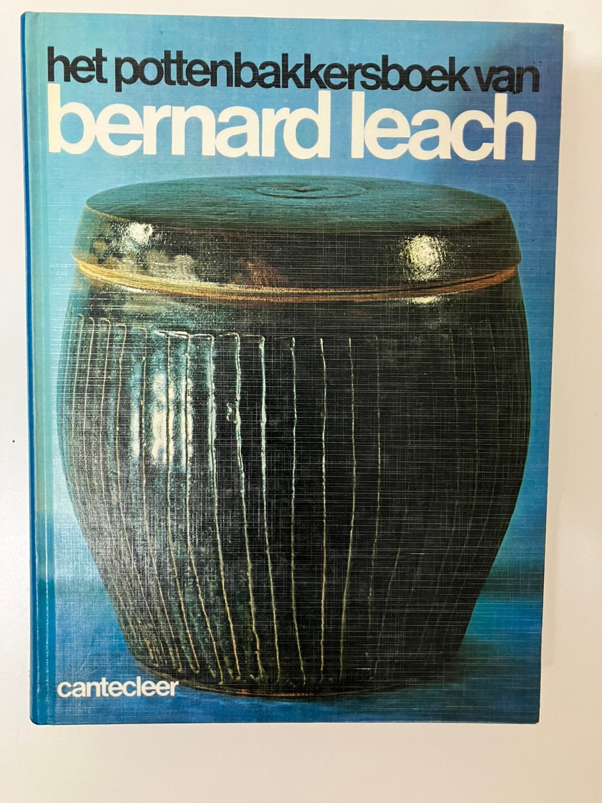 Het pottenbakkersboek - Bernard leach - camtecleer, Ophalen of Verzenden, Gebruikt