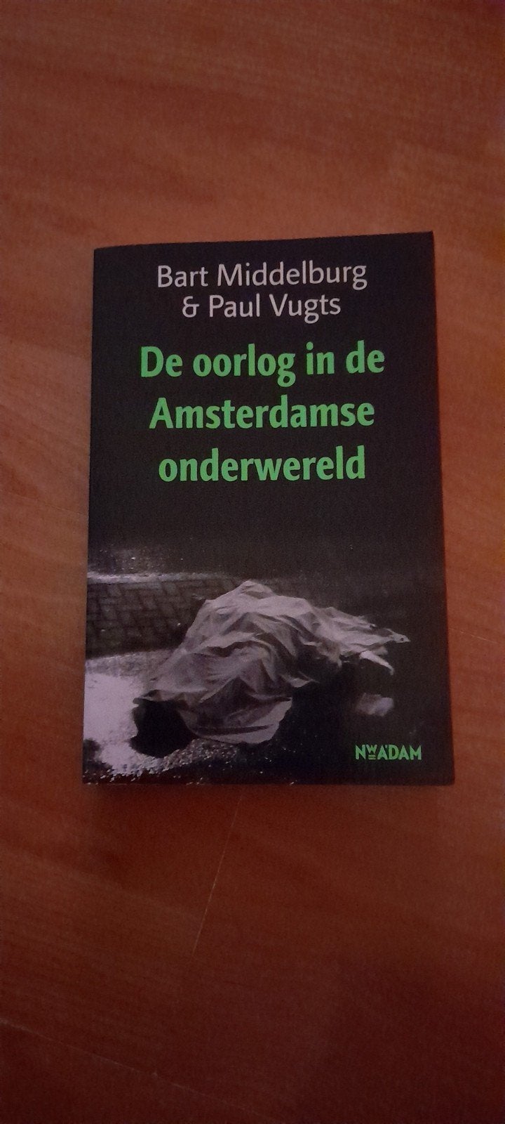 Bart Middelburg - De oorlog in de Amsterdamse onderwereld, Ophalen of Verzenden, Nieuw, Bart Middelburg; Paul Vugts