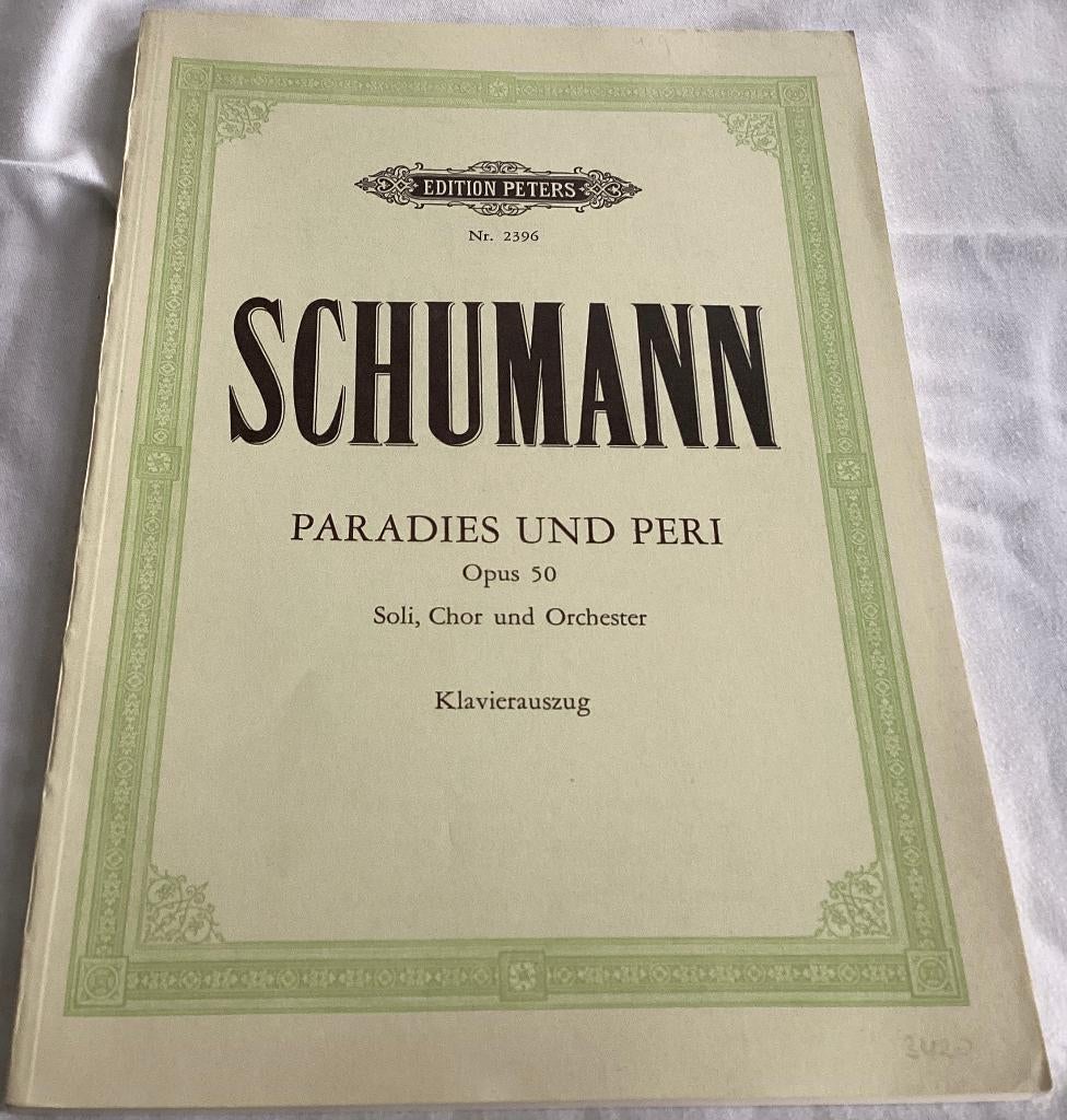 Schumann Paradies und Peri Klavierauszug bladmuziek, Gebruikt, Klassiek, Ophalen of Verzenden, Artiest of Componist