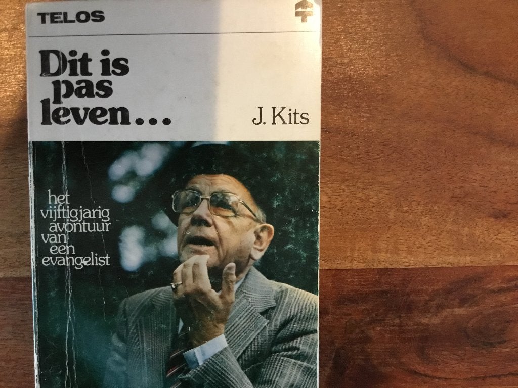 Dit is pas leven, Kits, Gelezen, Verzenden, Christendom | Protestants, J. Kits