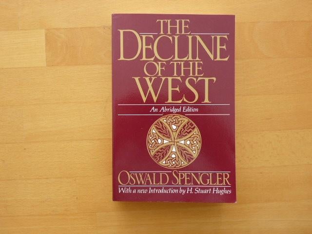 The decline of the West Oswald Spengler, Ophalen of Verzenden, Zo goed als nieuw, Europa