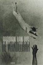 Adriaan van Dis: De wandelaar, Ophalen of Verzenden, Gelezen