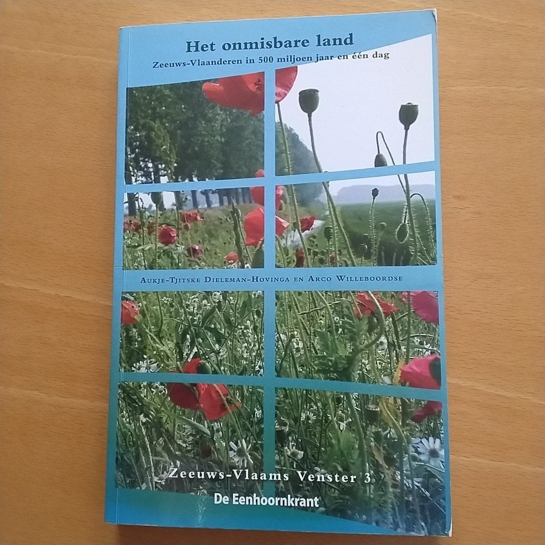 Het onmisbare land. Zeeuws-Vlaanderen in 500 miljoen jaar, Boeken, Aukje-Tjitske Hovinga-Dieleman; Arco Willeboorsdse, Noord-Brabant