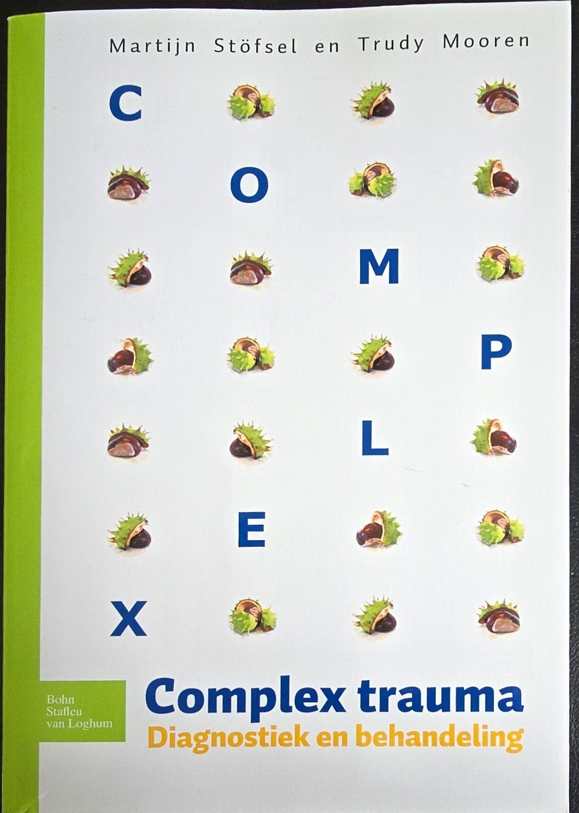 Complex trauma: Diagnostiek en behandeling, Boeken, Martijn Stöfsel en Trudy Mooren, Zo goed als nieuw, Gamma, HBO