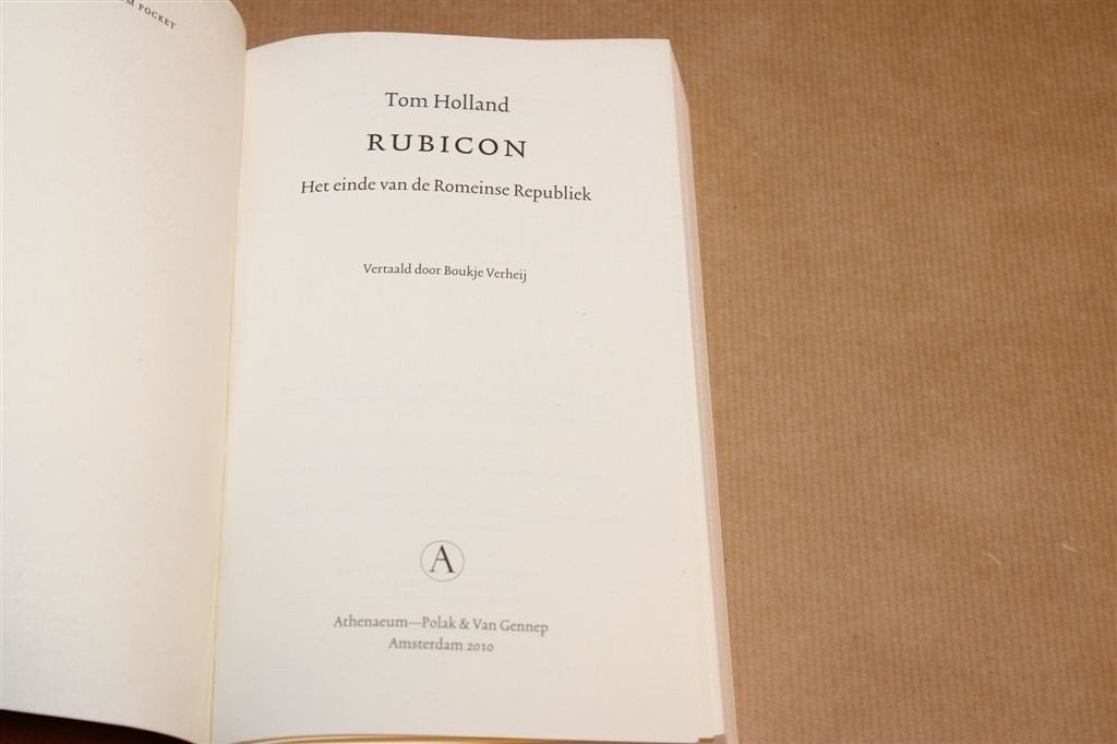Rubicon — Het Einde van de Romeinse Republiek, Tom Holland, Ophalen of Verzenden, 14e eeuw of eerder, Zo goed als nieuw, Europa