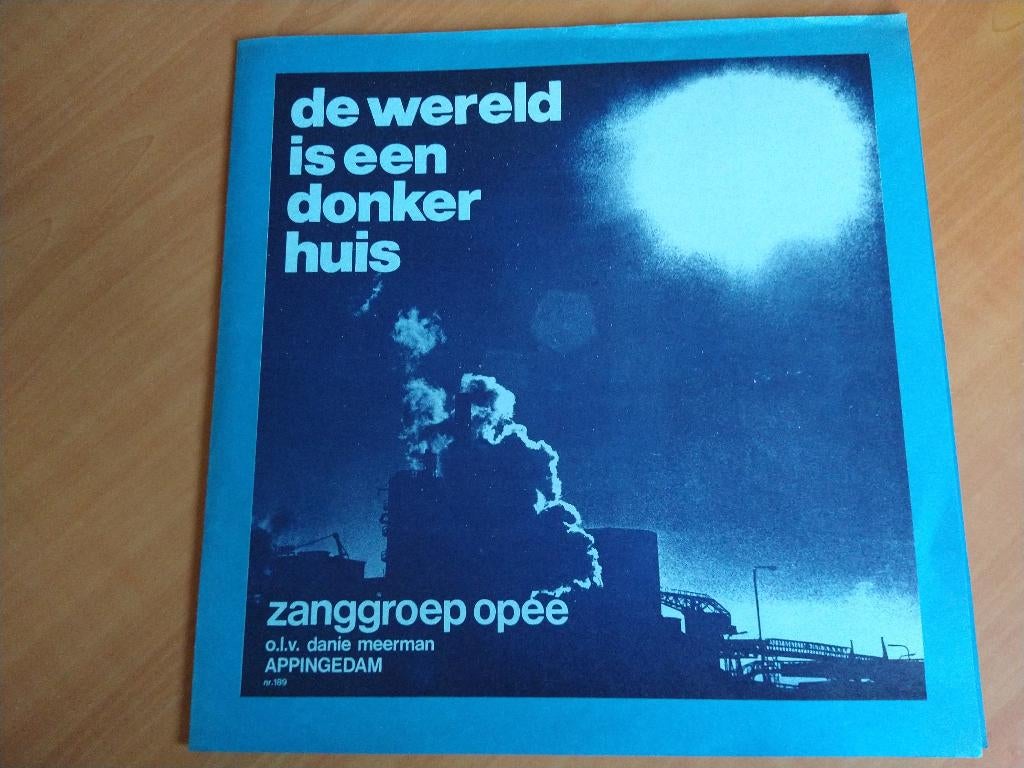 LP Zanggroep Opéé – Appingedam. De wereld is een donker huis, Ophalen of Verzenden, Gebruikt, 12 inch