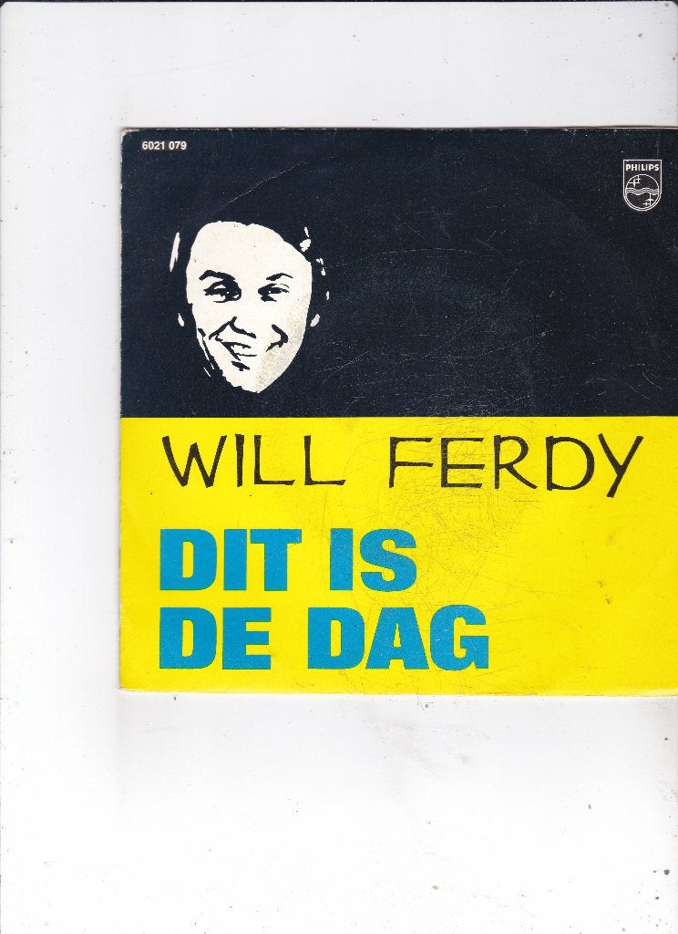 Single Will Ferdy - Dit is de dag, Ophalen of Verzenden, Gebruikt, 7 inch, Nederlandstalig