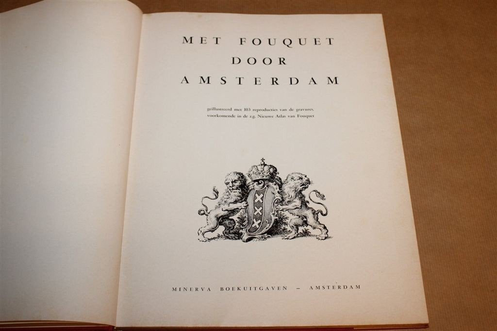 Met Fouquet door Amsterdam — 103 Oude Gravures 1966, Ophalen of Verzenden, Gelezen