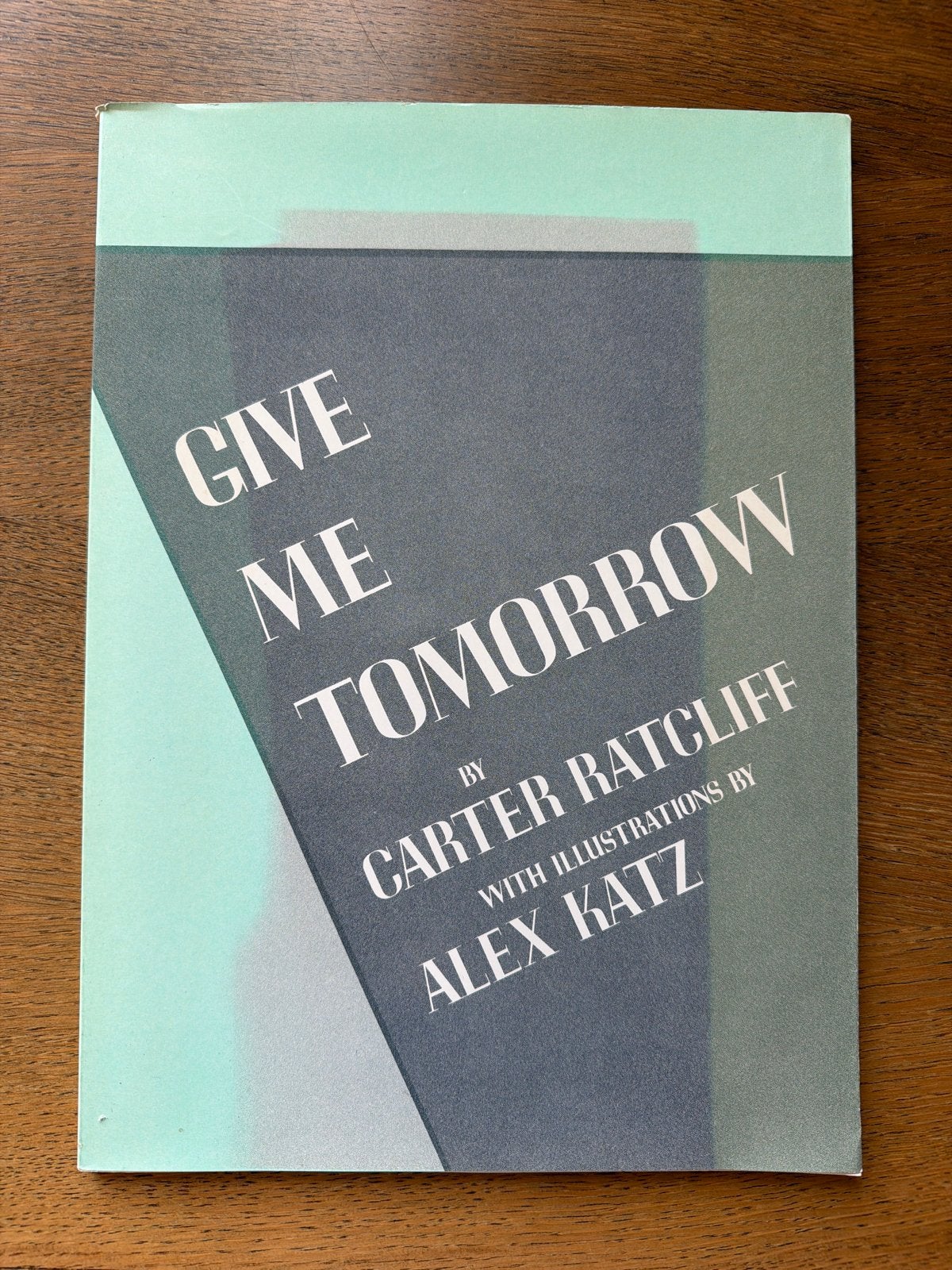 Give Me Tomorrow - Carter Ratcliff met illustraties van Alex, Ophalen of Verzenden, Zo goed als nieuw, Amerika