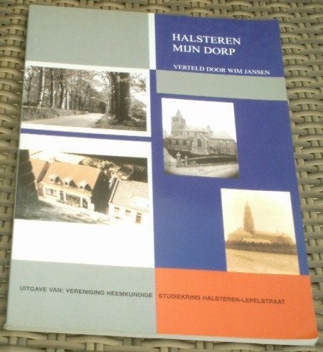 Halsteren mijn dorp verteld door Wim Jansen.ISBN 9080682950., Ophalen of Verzenden, Zo goed als nieuw