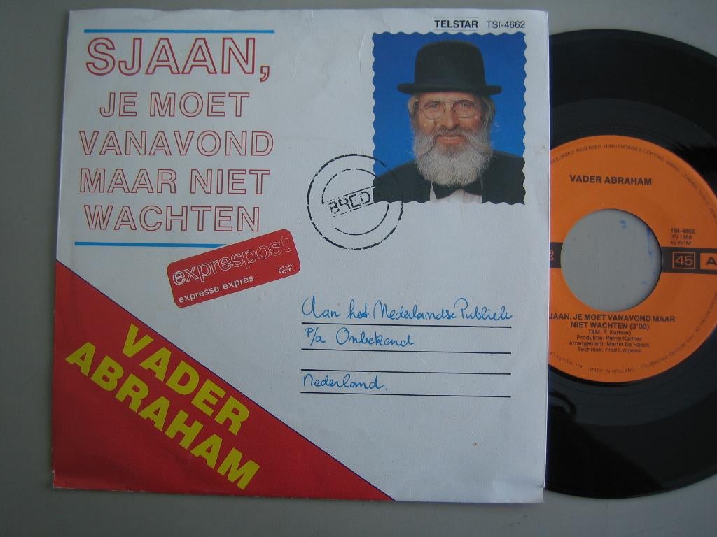 Vader Abraham-Sjaan,je moet vanavond maar( telstar tsi-4662), Ophalen of Verzenden, Gebruikt, 7 inch, Levenslied of Smartlap