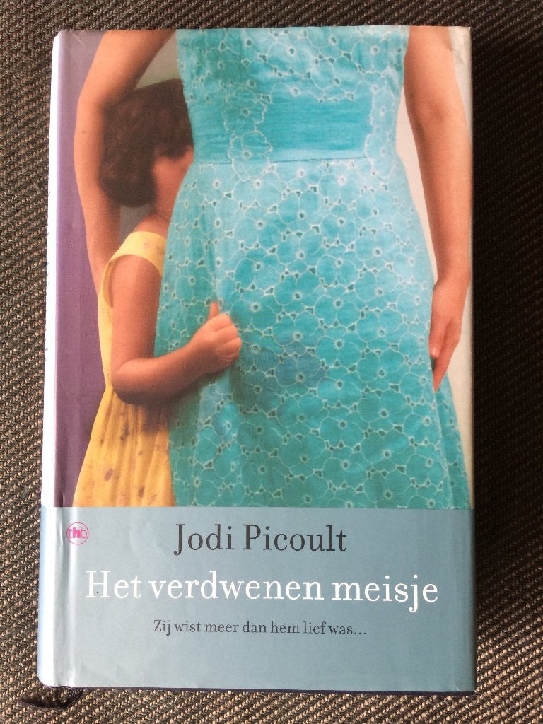 Jodi Picoult - Het verdwenen meisje. (Hardcover), Boeken, Ophalen of Verzenden, Zo goed als nieuw, Jodi Picoult