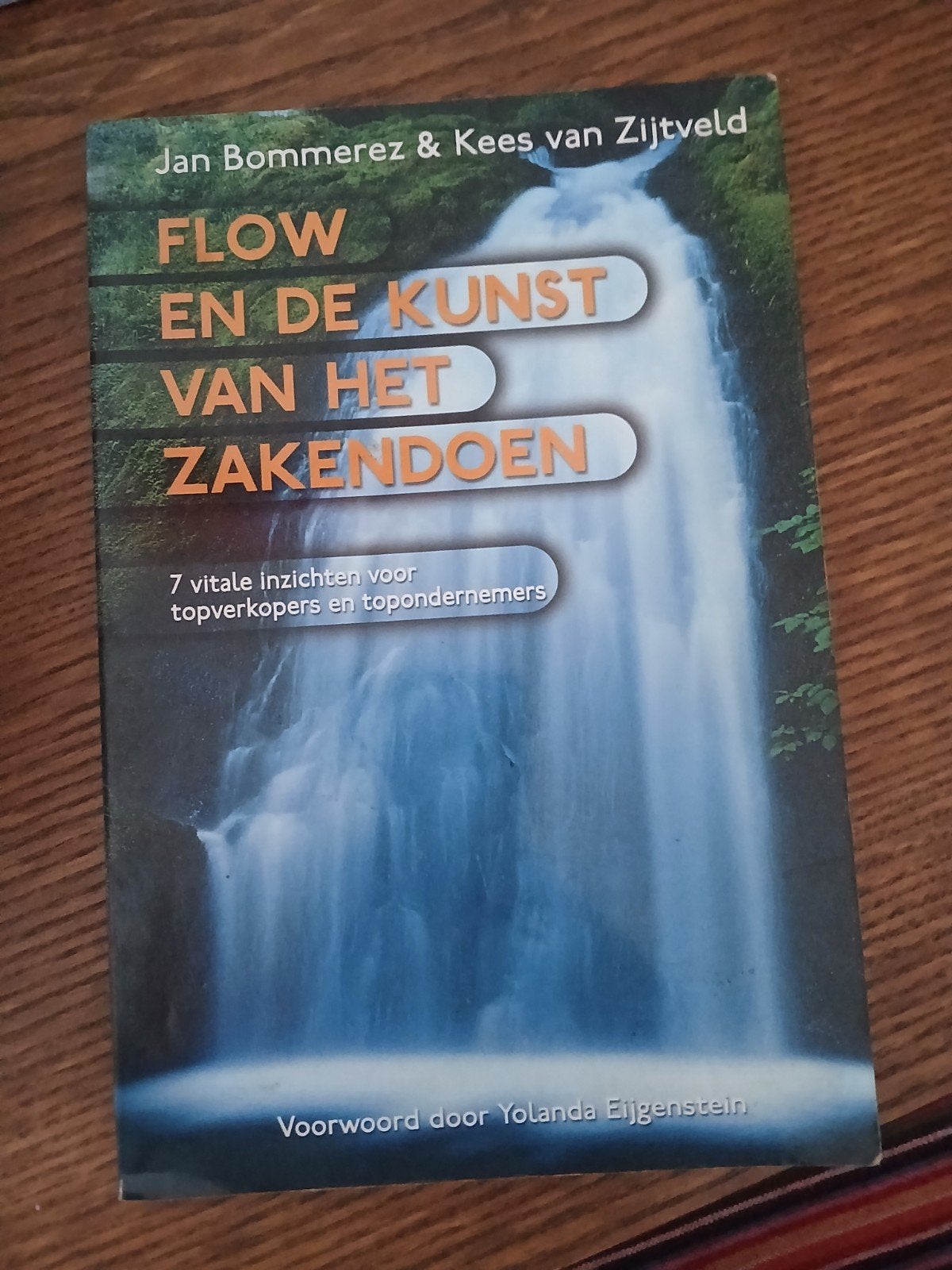 Flow en de Kunst van het Zakendoen - Jan Bommerez, Boeken, Ophalen of Verzenden, Gelezen, Management, Jan Bommerez & Kees van Zijtveld