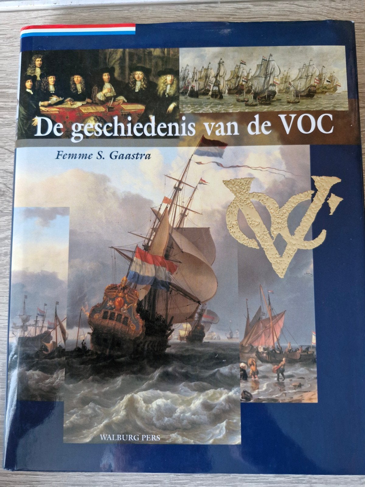 F.S. Gaastra - Geschiedenis van de VOC, Ophalen of Verzenden, Zo goed als nieuw, F.S. Gaastra, 17e en 18e eeuw
