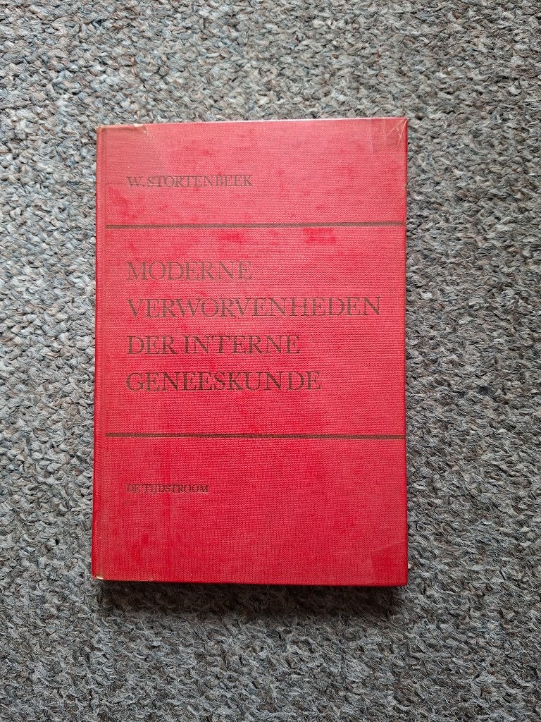 Moderne verworvenheden der interne geneeskunde, Gelezen, Verzenden, WO, Dr. W. Stortenbeek