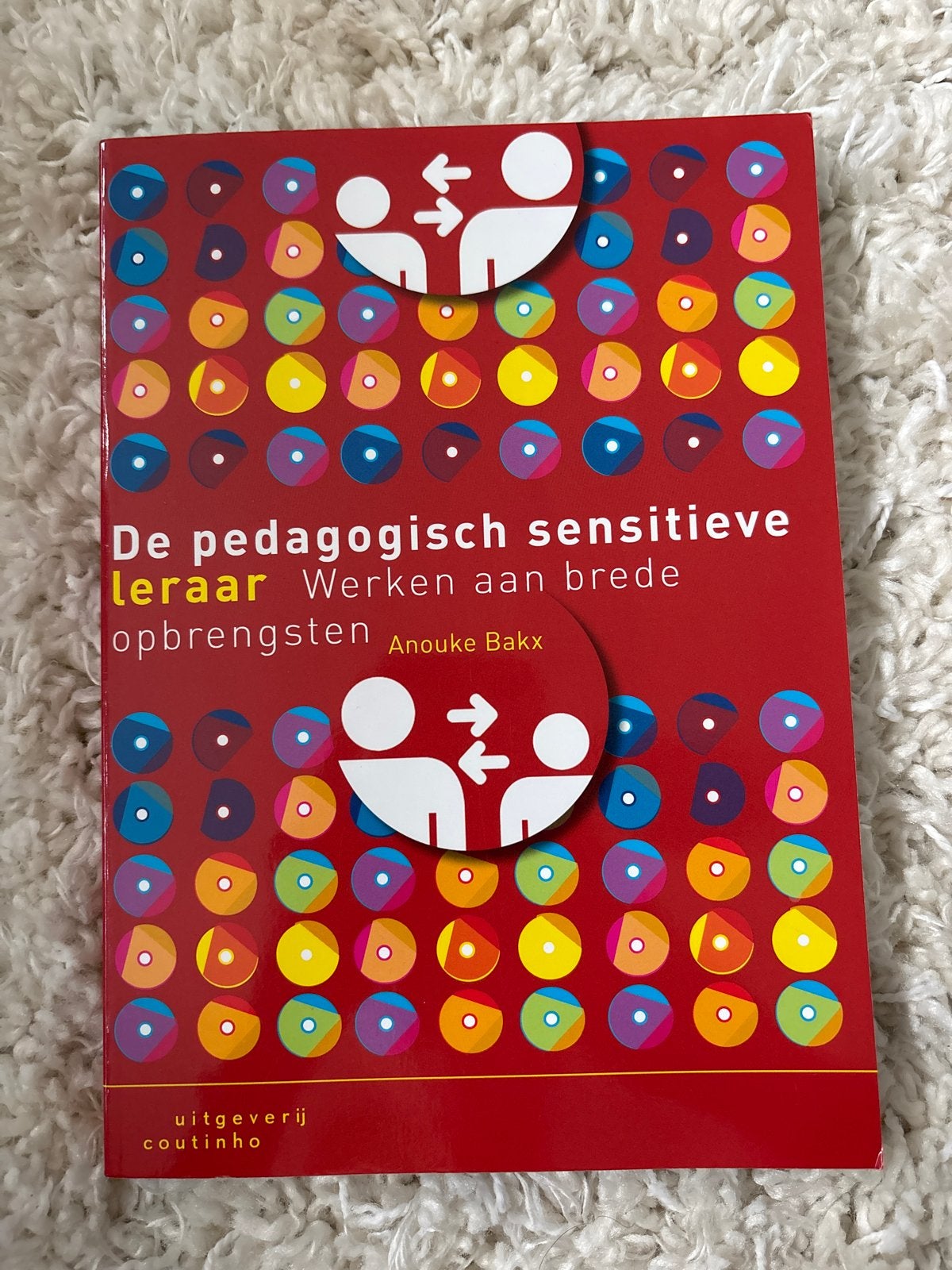 De pedagogisch sensitieve leraar - Anouke Bakx, Boeken, Ophalen of Verzenden, Gamma, Zo goed als nieuw, HBO