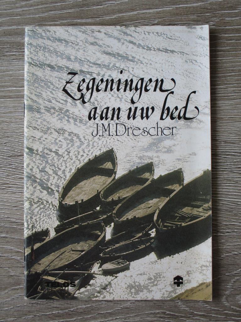 Zegeningen aan uw bed -  J.M. Drescher, Ophalen of Verzenden, Gelezen